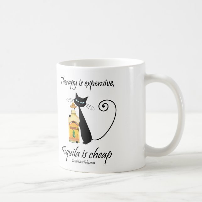 De Café La terapia es costosa, Tequila es taza barata (Derecha)