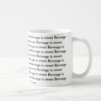 De Café La "venganza es" taza dulce