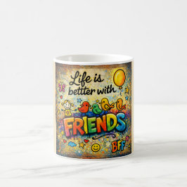 De Café La vida es mejor con amigos Taza
