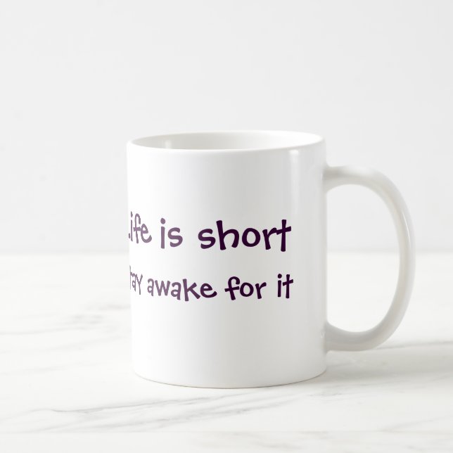 De Café La vida es taza corta (Derecha)