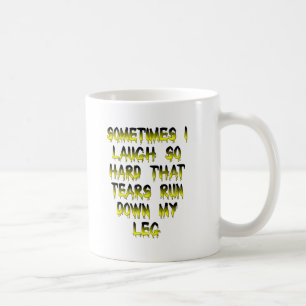 De Café Lágrimas Bajan Por Mi Pierna Taza Divertida