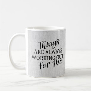 De Café Las cosas siempre están funcionando para mí taza d