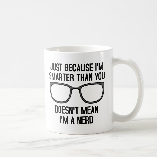 De Café Las personas más inteligentes no son nerds Taza di (Derecha)