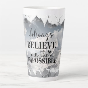 De Café Latte Siempre creas en la posible taza