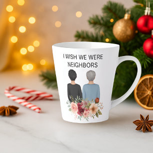 De Café Latte Taza IL - KY Me gustaría que fuéramos vecinos Mejo