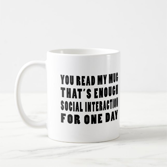 De Café Lees mi taza que es suficiente interacción social (Izquierda)