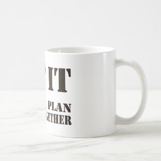 De Café Lo amo cuando un plan… Taza del Uno-Equipo