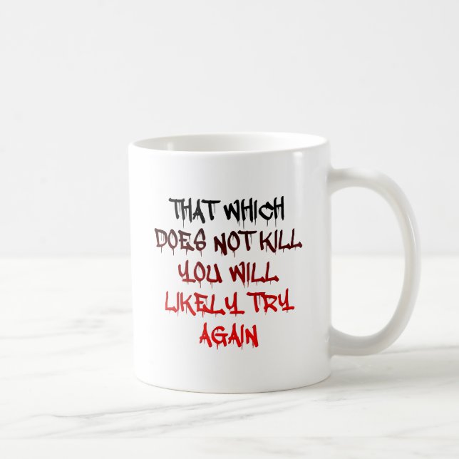 De Café Lo que no te mata divertida taza (Derecha)