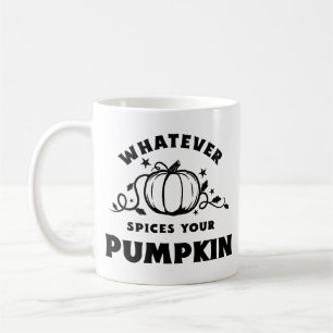 De Café Lo Que Sea Que Condimente Tu Calabaza – Taza Clási