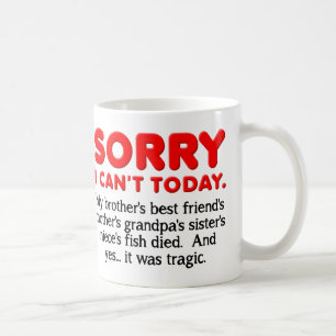 De Café Lo siento no puedo hoy taza divertida