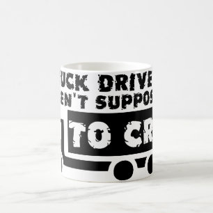 De Café Los camioneros no deben llorar Taza divertida
