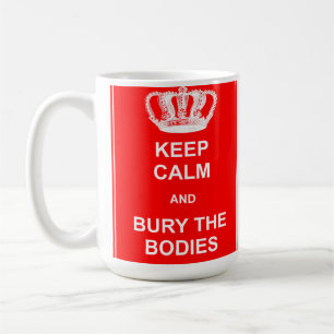 De Café Mantén la calma y entierra los cuerpos Taza divert