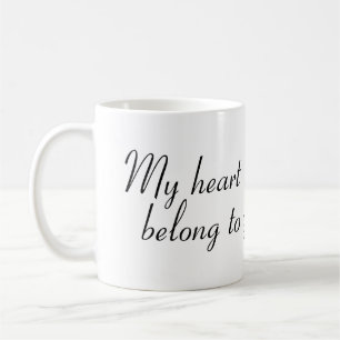 De Café Mi corazón pertenece a usted taza
