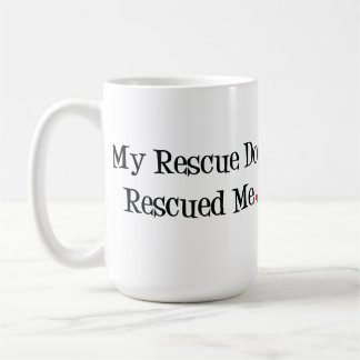 De Café Mi perro del rescate me rescató taza