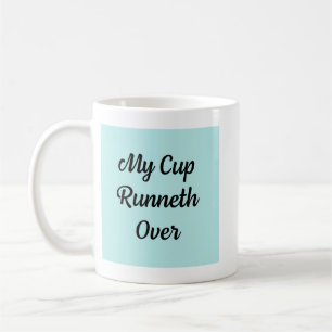De Café Mi taza se desborda Taza 
