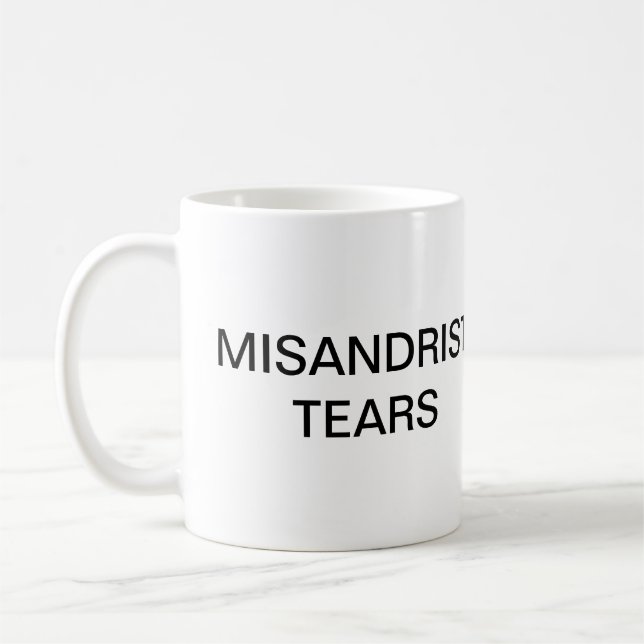 De Café Misandrist rasga la taza (Izquierda)