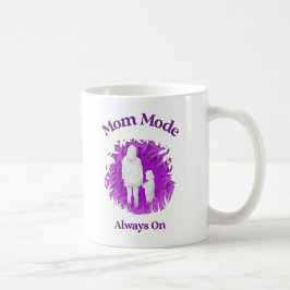 De Café Modo Mamá Siempre Activado – Taza Divertida para M