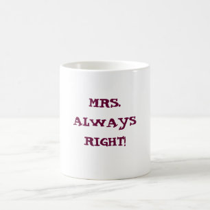 De Café ¡MRS.ALWAYS ENDEREZAN! taza del coffe