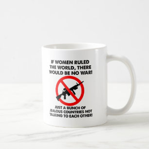 De Café Mujeres Gobernando El Mundo Taza Divertida