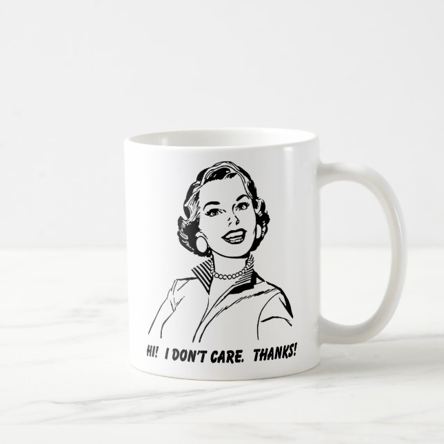 De Café ¡No me importa! Gracias. Taza divertida (Derecha)