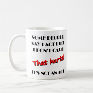De Café No Me Importa No Es Un Acto Taza Divertida