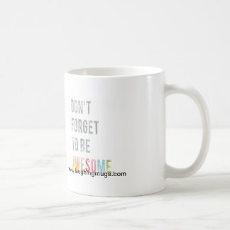 De Café No olvide ser taza impresionante