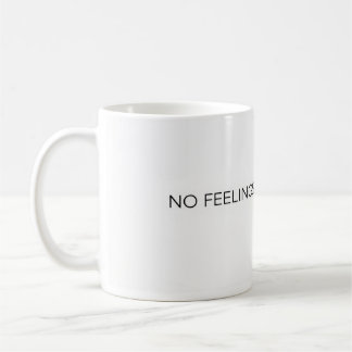 De Café No Quedan Sentimientos Taza Divertida Minimalista