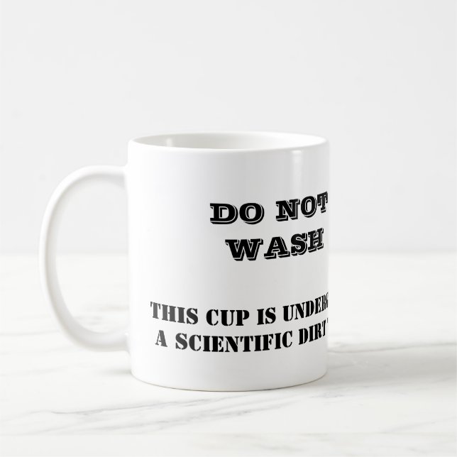 DE CAFÉ NO SE LAVE, ESTA TAZA ES UNDERGOINGA CIENTÍFICO… (Izquierda)