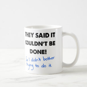 De Café No se Pudo Hacer Así Que No Lo Hice Taza Divertida