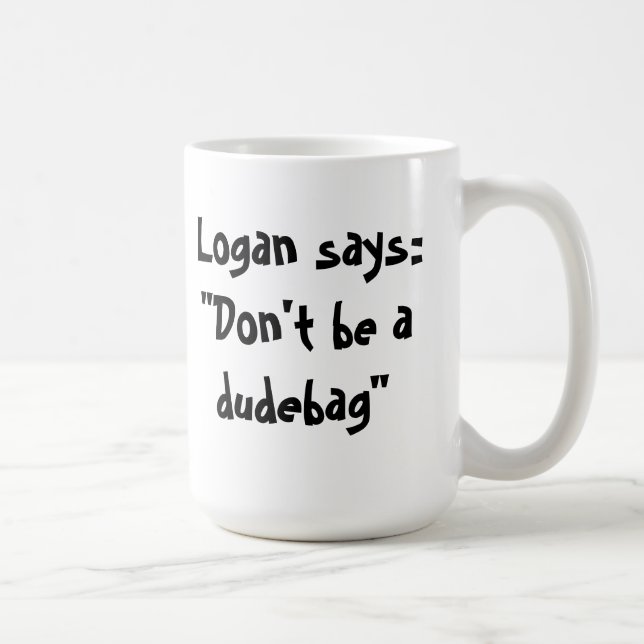 De Café ¡No sea una taza del dudebag! (Derecha)