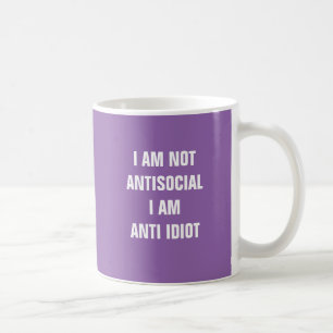 De Café No soy antisocial yo soy taza anti del idiota