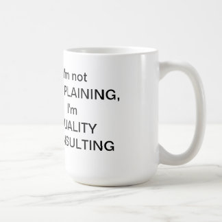 De Café No soy taza QUE SE QUEJA