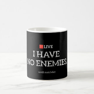 De Café No Tengo Enemigos Hasta el Día del Partido - Taza