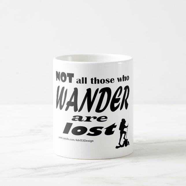 De Café No todo el los que Wander se pierde - taza (Centro)