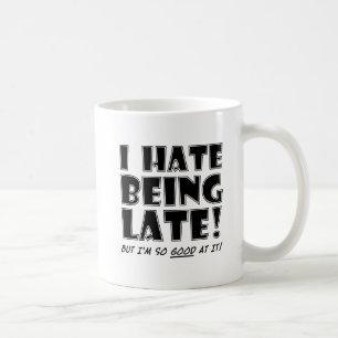 De Café Odio ser bueno en lo que es divertido tarde Taza
