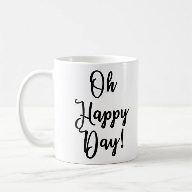 De Café ¡Oh día feliz! Taza (Izquierda)