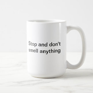 De Café Pare y no huela cualquier cosa taza