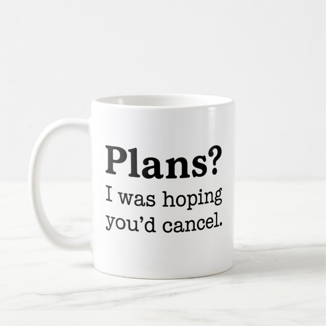 De Café ¿Planes? Esperaba que cancelaras la taza (Izquierda)