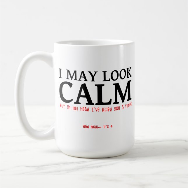 De Café Puedo Parecer Tranquilo Taza Divertida (Izquierda)