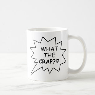 De Café ¡Qué la mierda!?! Taza