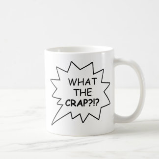 De Café ¡Qué la mierda!?! Taza