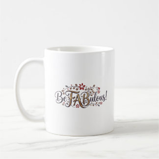 De Café ¡Sé FABulosa! Taza Mamas and Coffee®