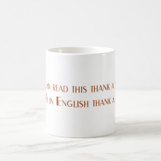 De Café Si usted puede leer esta taza