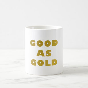 De Café TAN BUENO COMO EL ORO Taza  