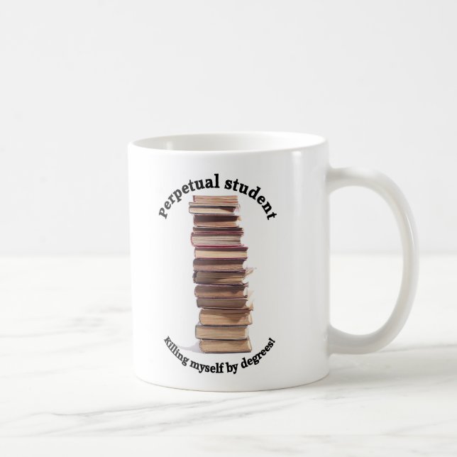 De Café taza básica del estudiante perpetuo (Derecha)