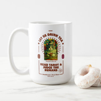 De Café Taza Bebamos Té, Leamos Tarot y Juzguemos Humanos