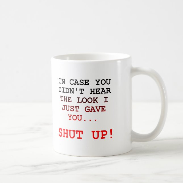 De Café Taza Cállate Mira Divertido (Derecha)