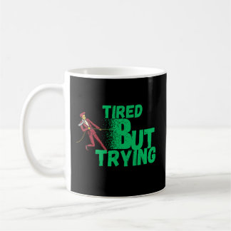 De Café Taza Cansado Pero Intentándolo para Motivación Dia