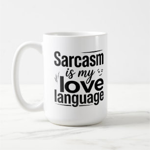 De Café Taza Clásica 15 oz Idioma Sarcasmo Cita