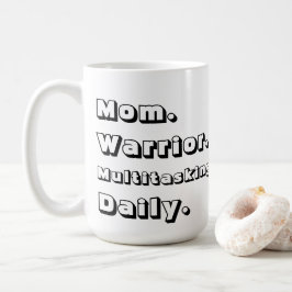 De Café Taza Clásica Blanca Diaria Multitarea Guerrera Mam